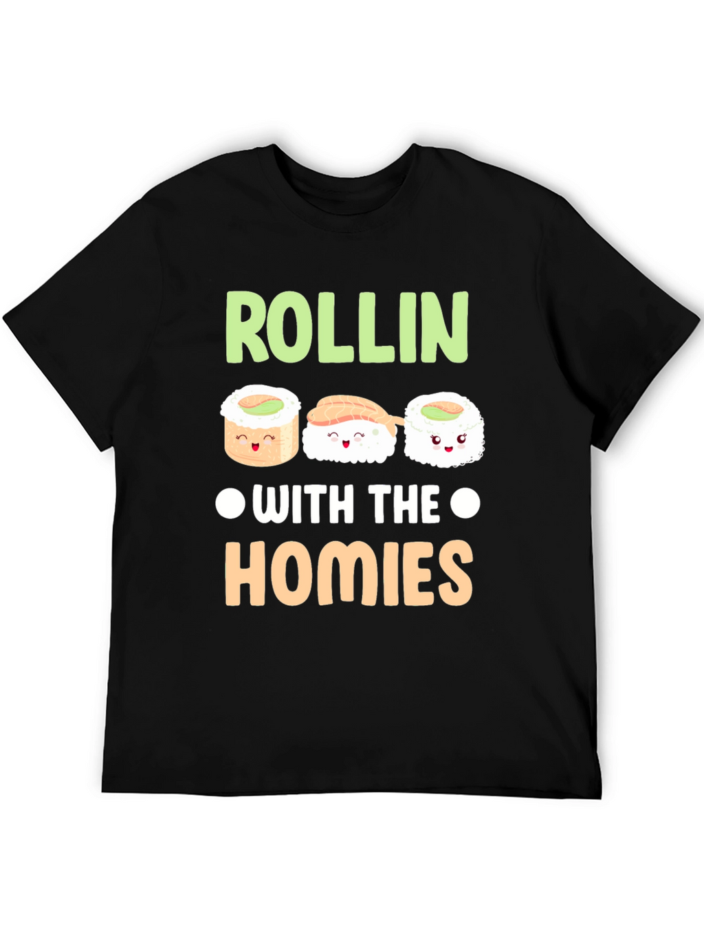 Rollin with the Homies Sushi T-Shirt
