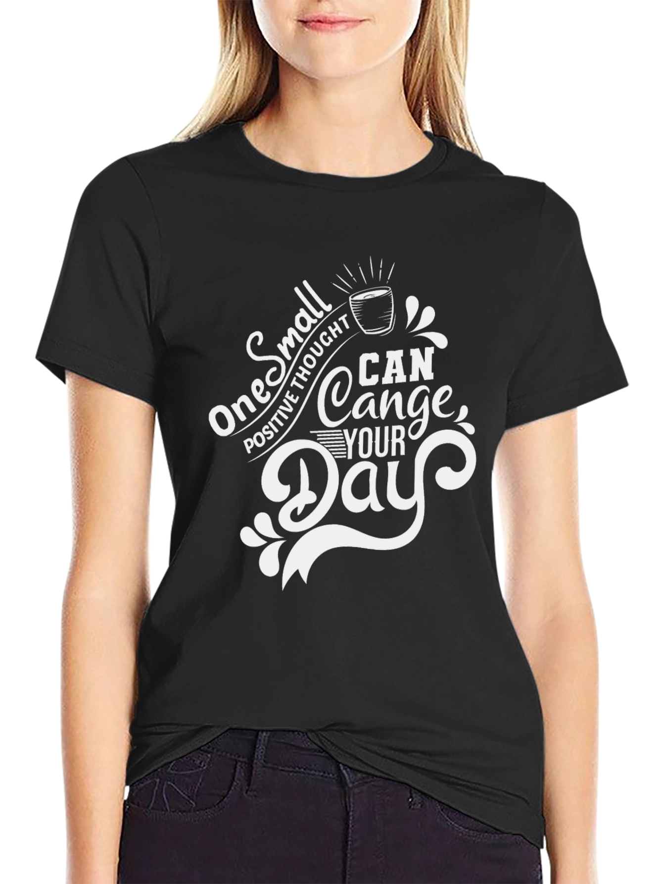Inspirational Graphic Tee: One Small Thought Can Change Your Day