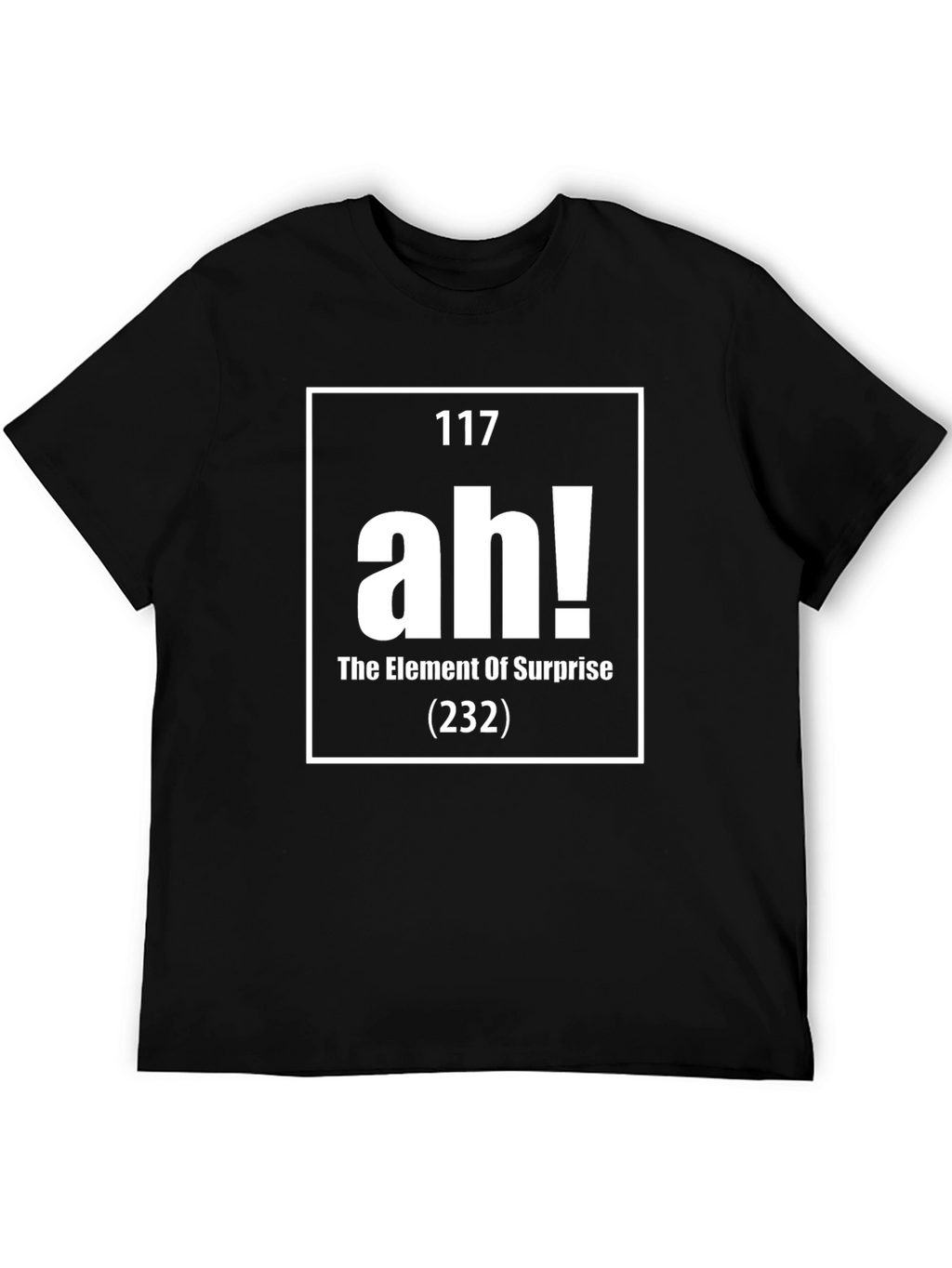 Element Of Surprise T-Shirt - Funny Science Tee