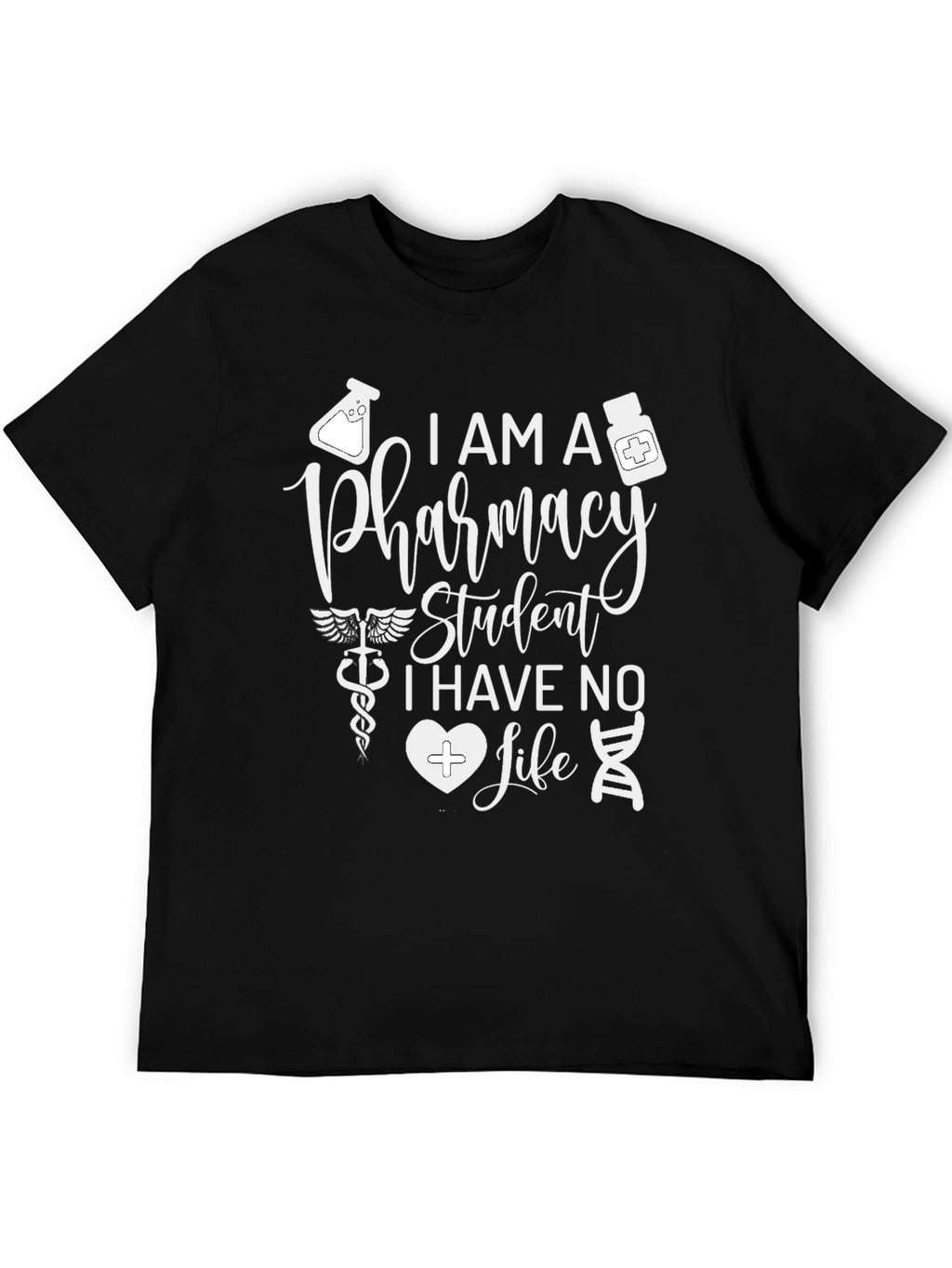 Pharmacy Student T-Shirt - Funny Design
