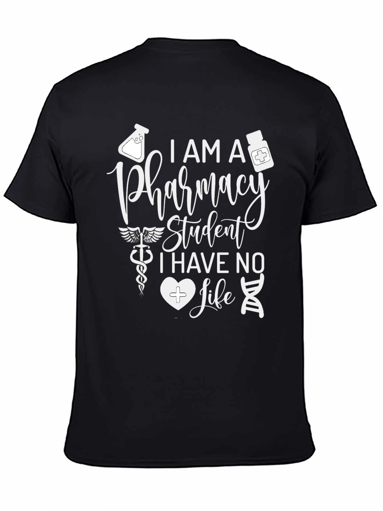 Pharmacy Student T-Shirt - Funny Design