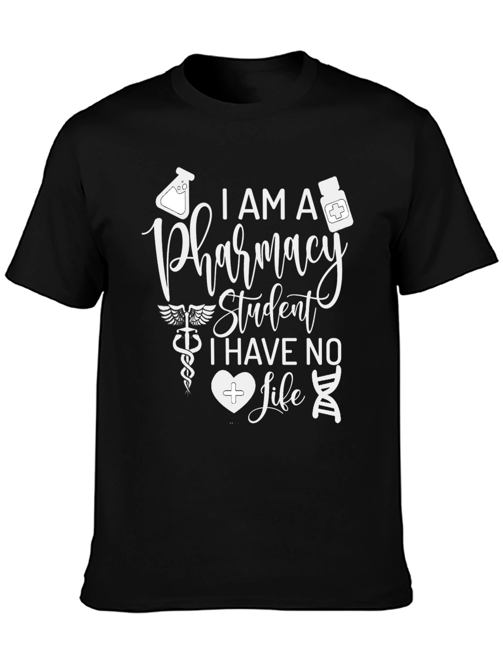 Pharmacy Student T-Shirt - Funny Design