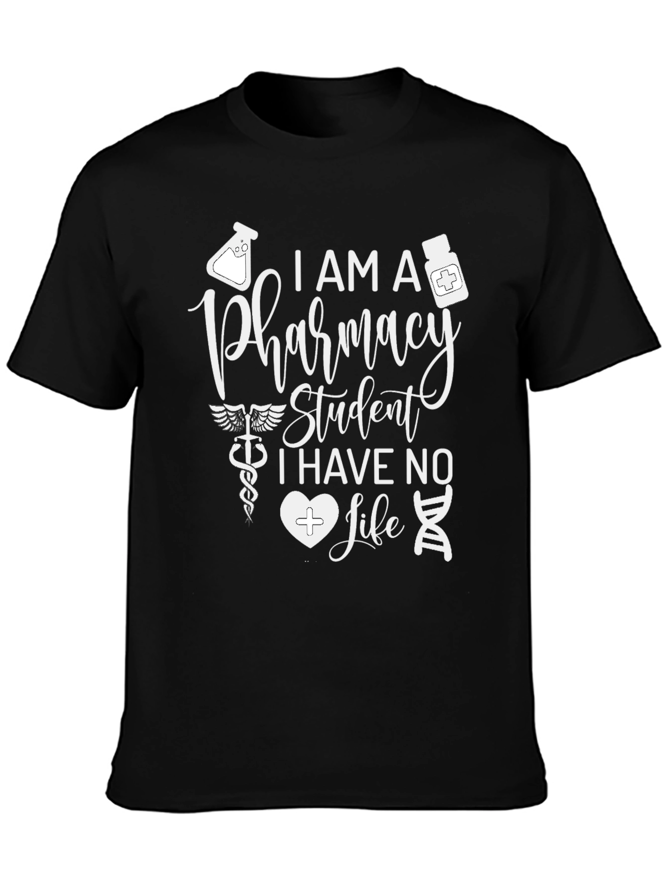 Pharmacy Student T-Shirt - Funny Design