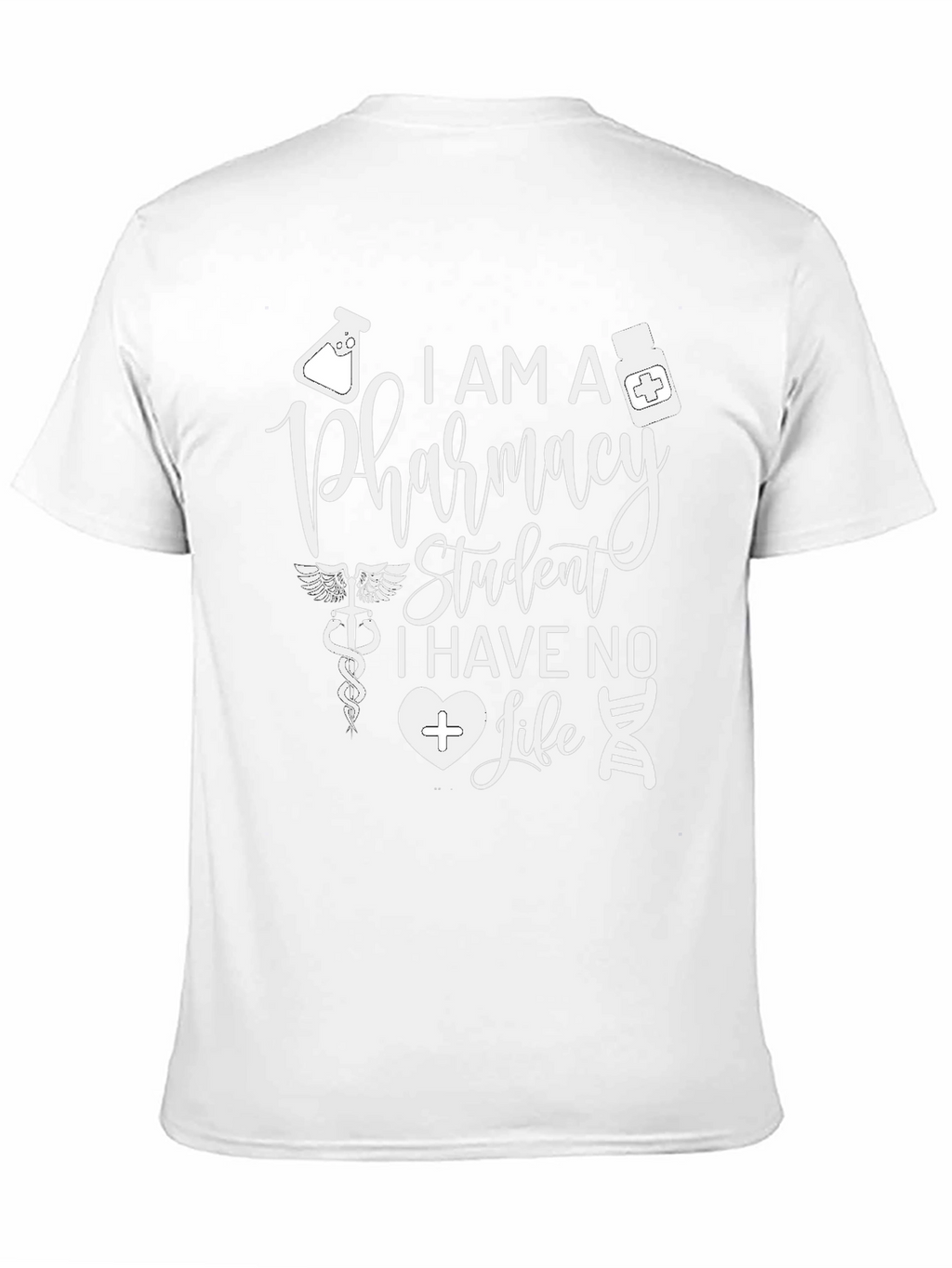 Pharmacy Student T-Shirt - Funny Design