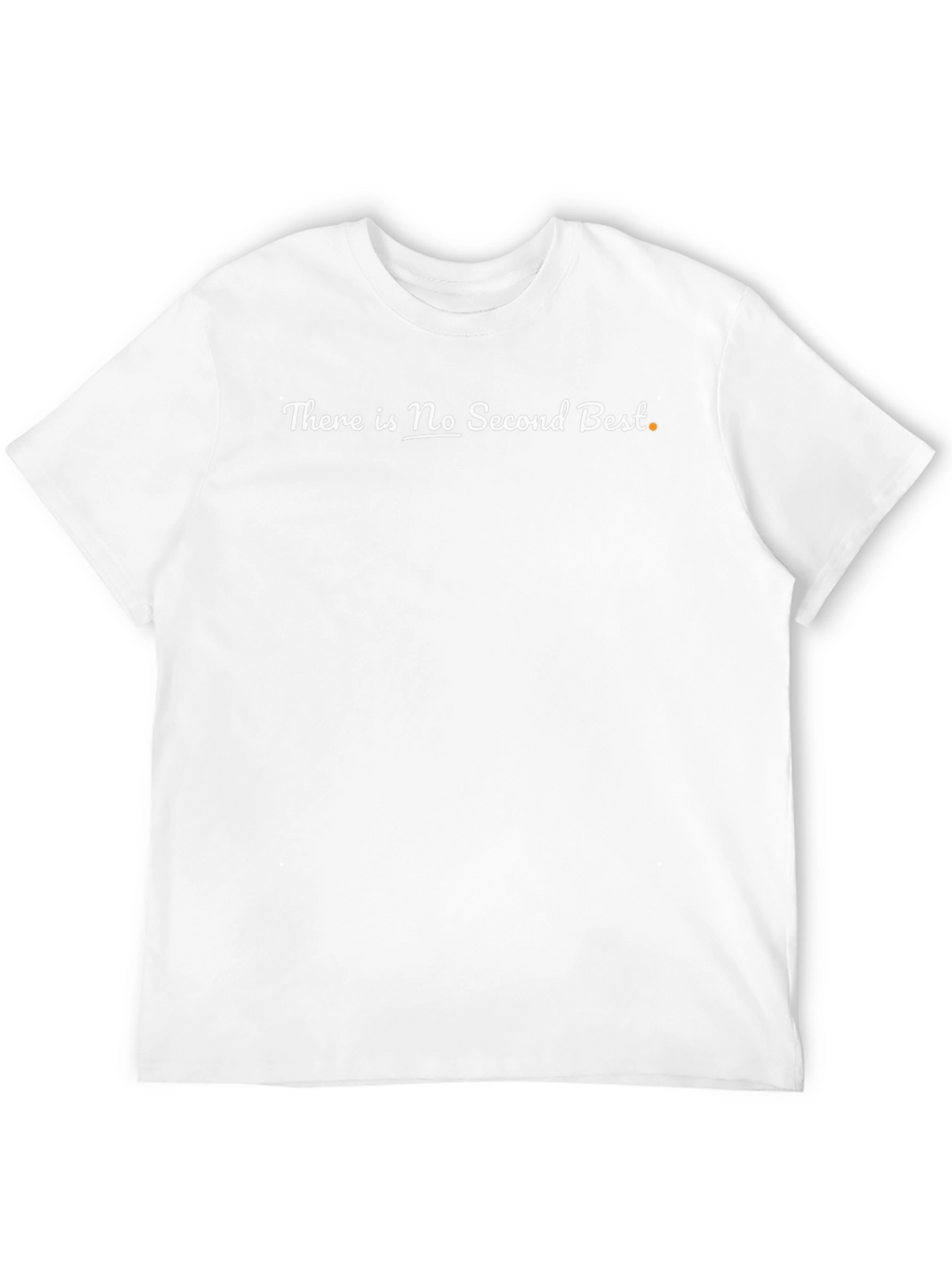 There is No Second Best Graphic Tee