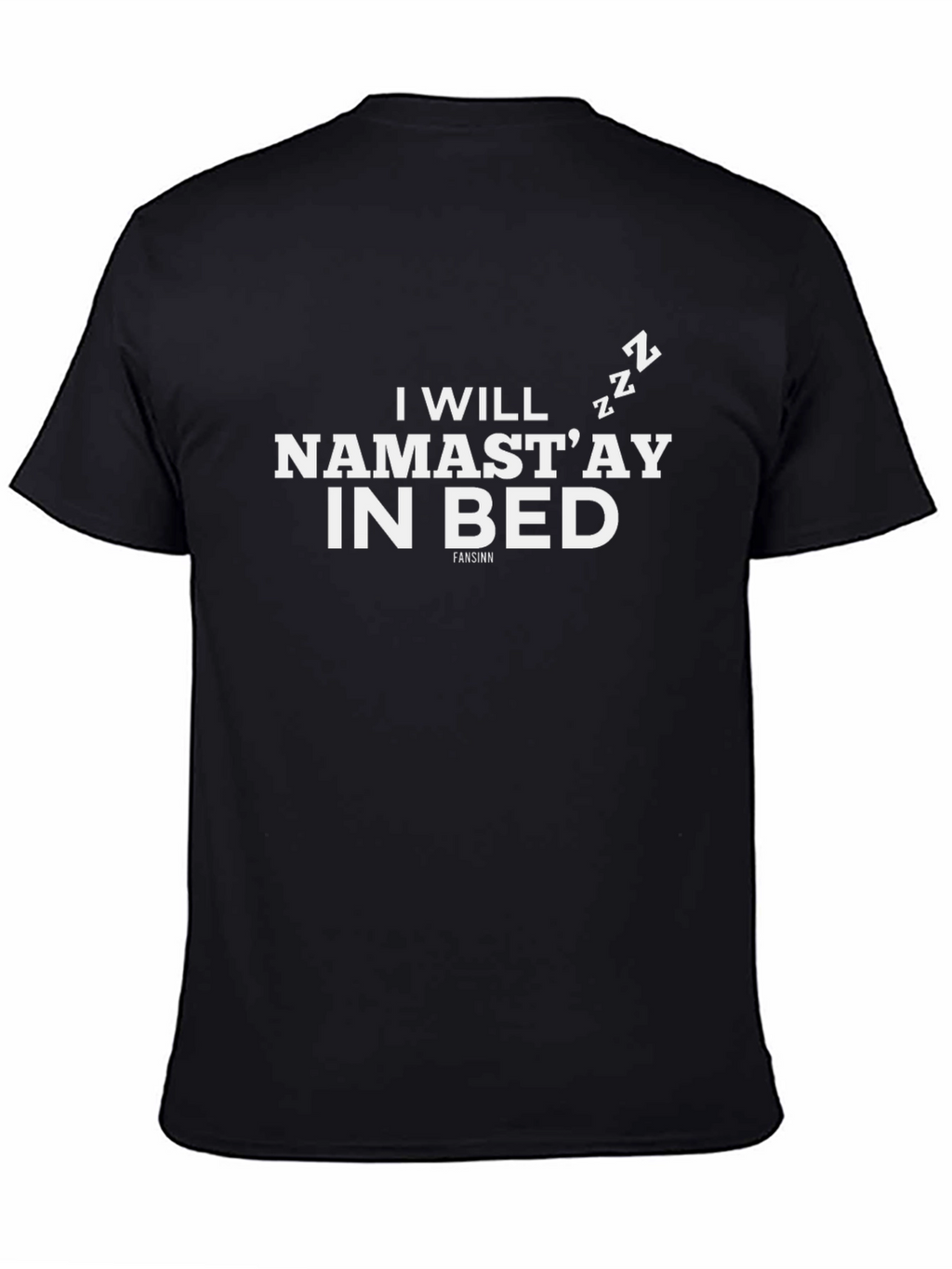 Namastay In Bed Funny Graphic Tee