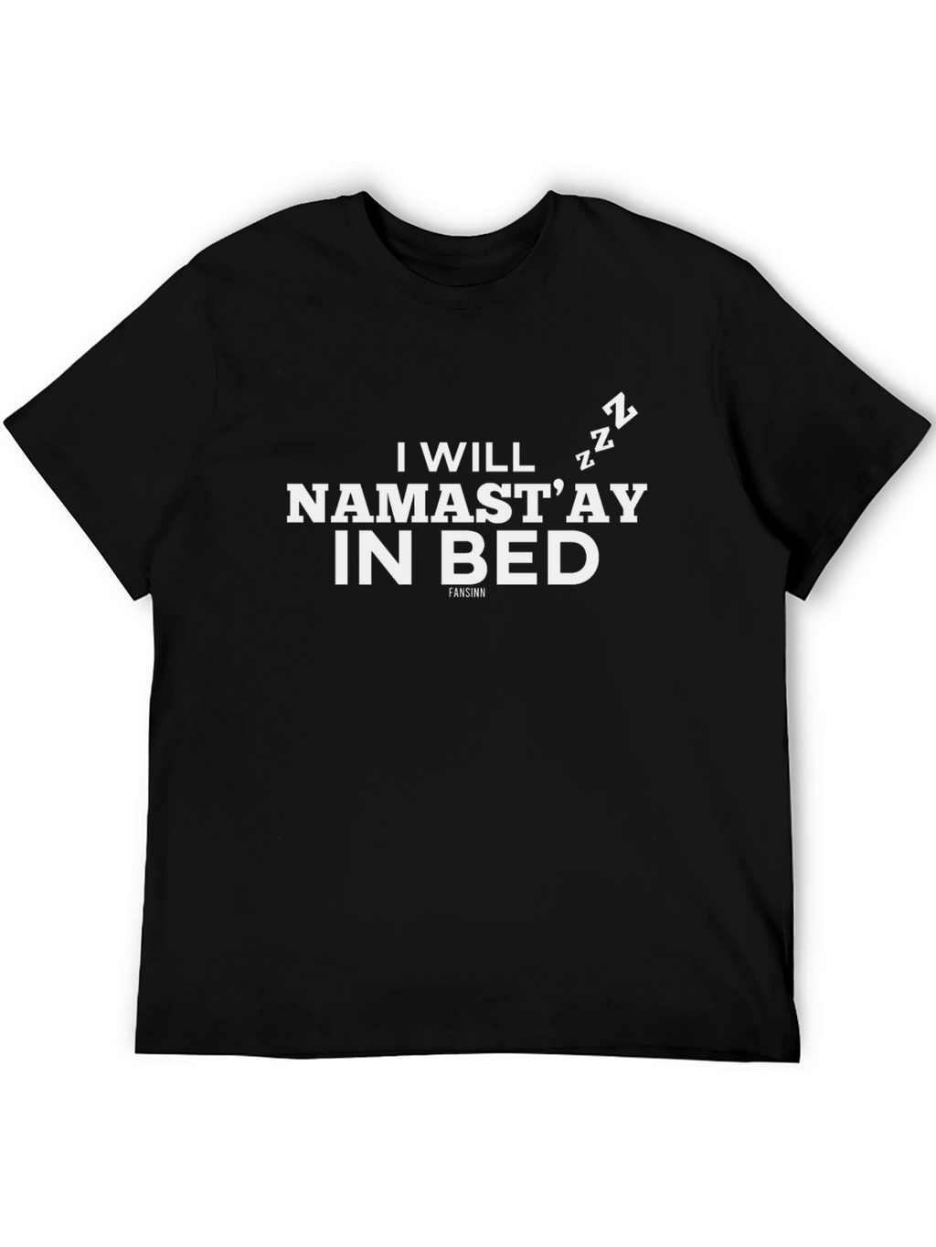 Namastay In Bed Funny Graphic Tee