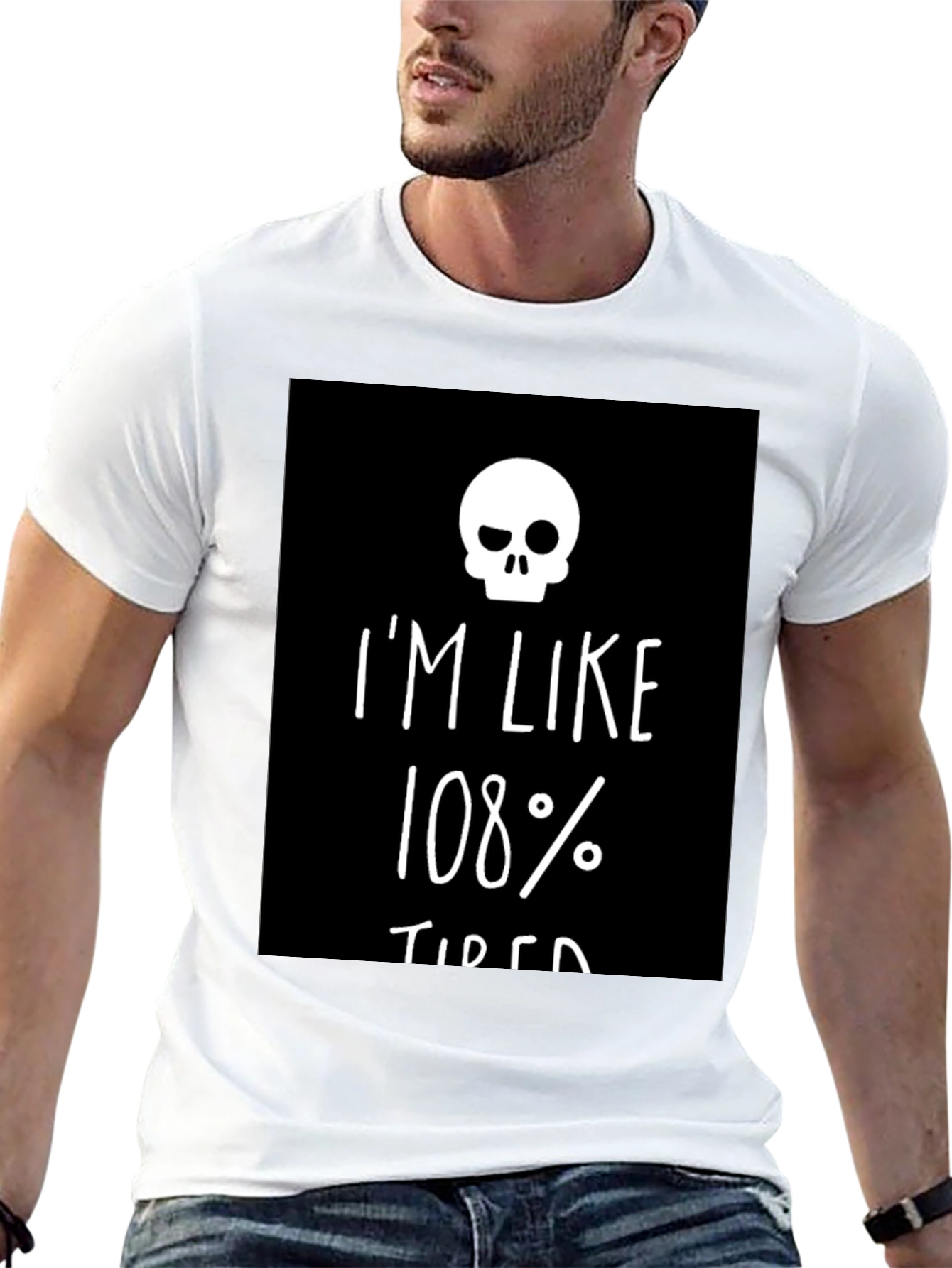 Im Like 108% Tired Skull Graphic Tee