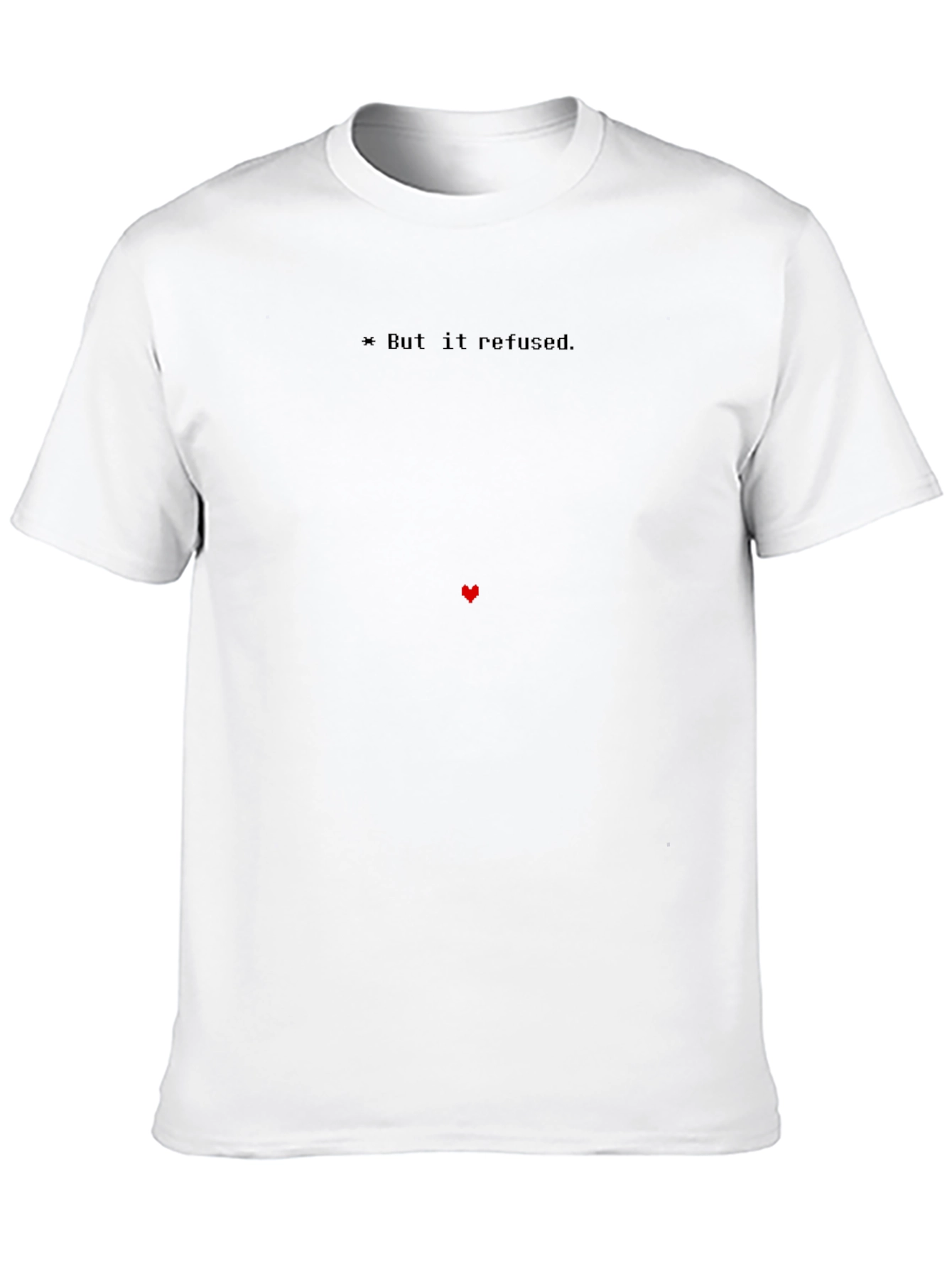 Undertale Inspired But It Refused Graphic Tee