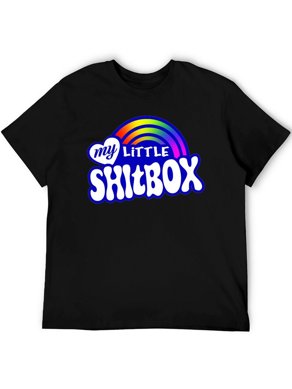 My Little Shitbox T-Shirt - Rainbow Novelty Tee
