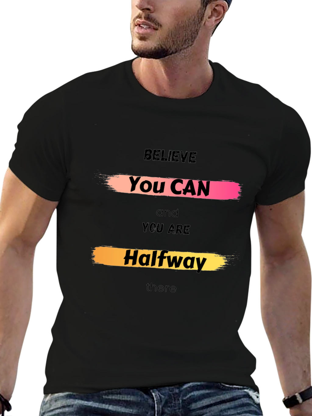 Believe You Can Graphic Tee - Motivational Shirt