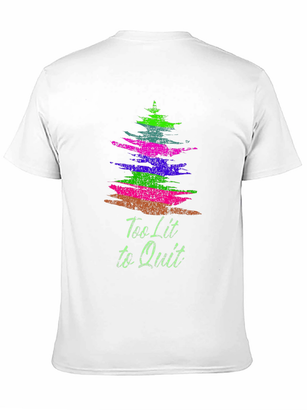 Too Lit to Quit Graphic Tee