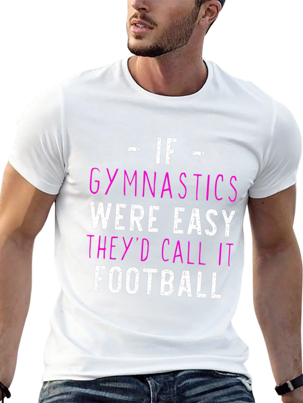 Gymnastics T-Shirt - If Gymnastics Were Easy