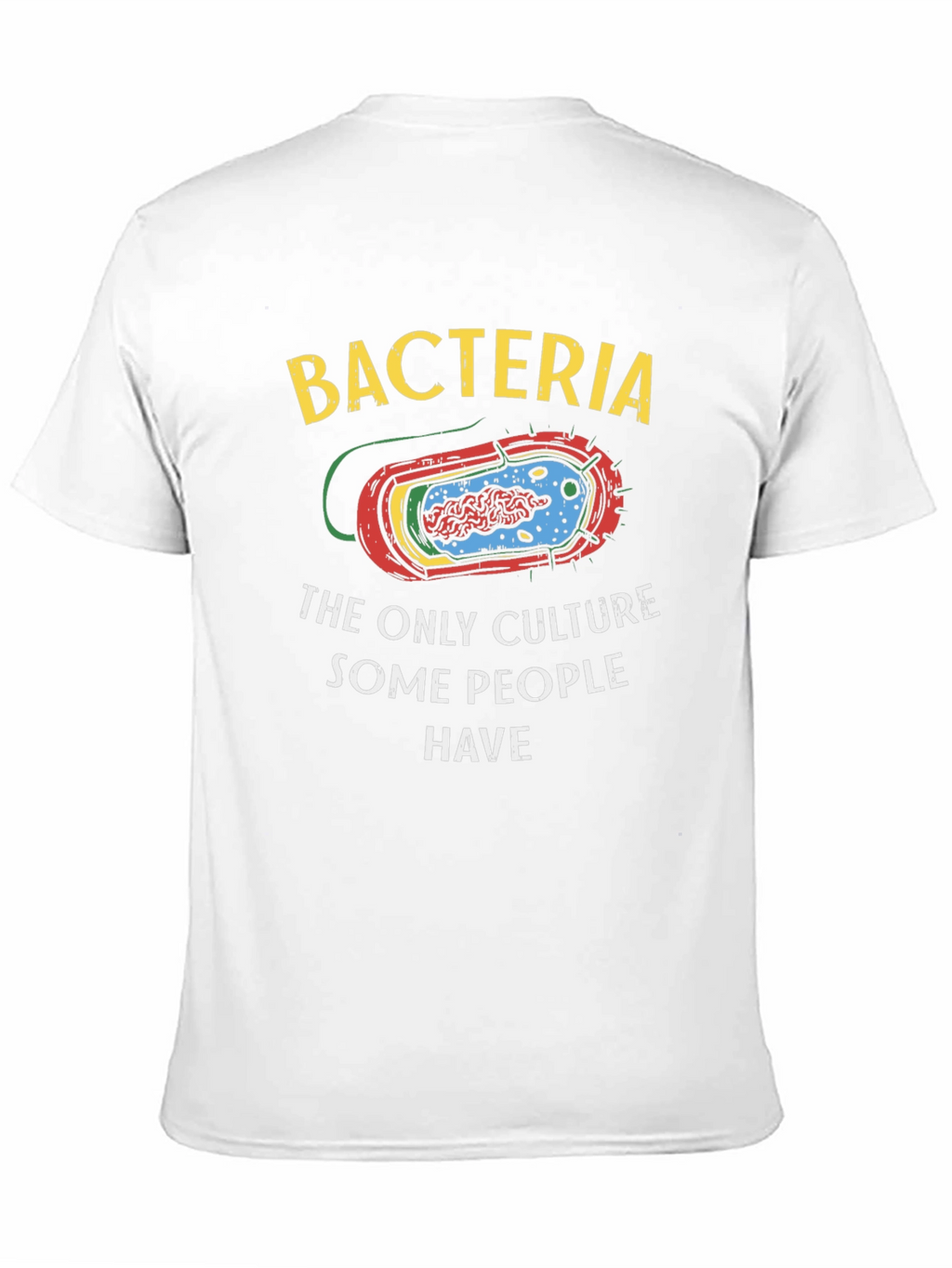 Bacteria Culture Humor T-Shirt