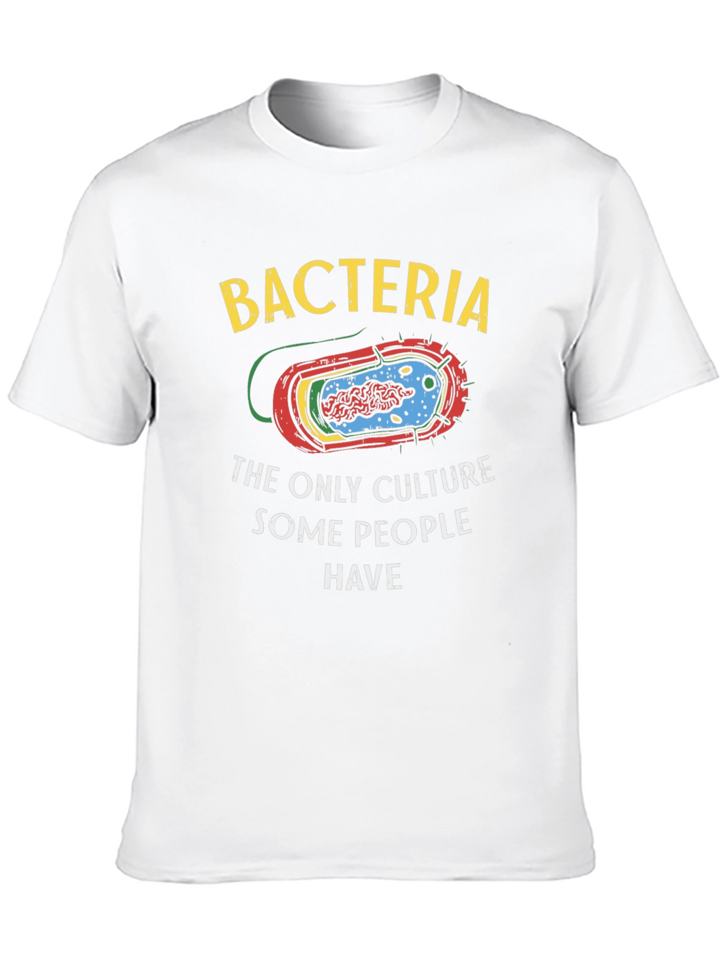 Bacteria Culture Humor T-Shirt