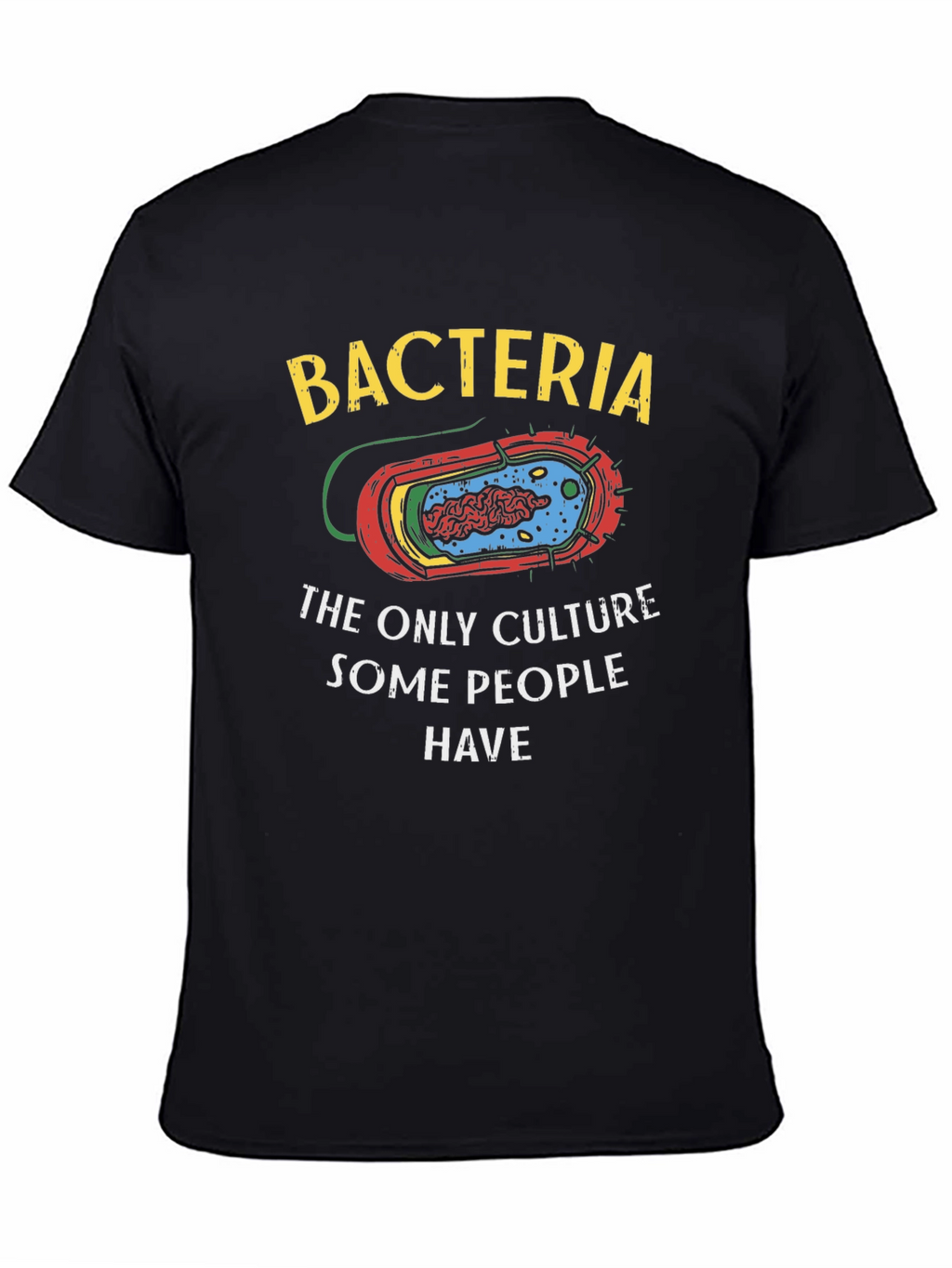 Bacteria Culture Humor T-Shirt
