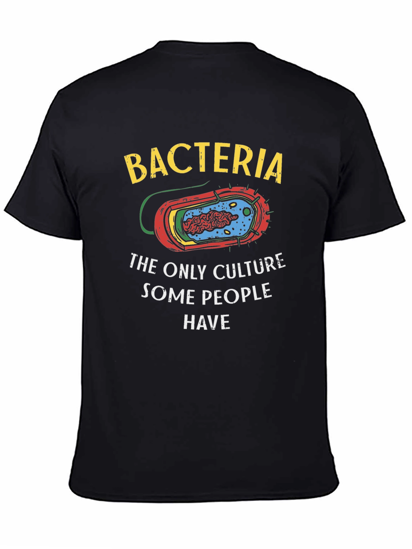 Bacteria Culture Humor T-Shirt