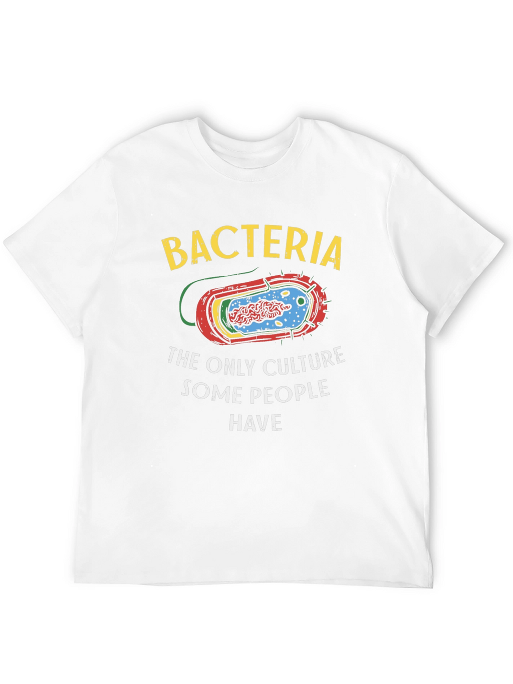 Bacteria Culture Humor T-Shirt