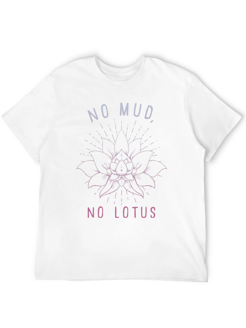 No Mud No Lotus Graphic Tee