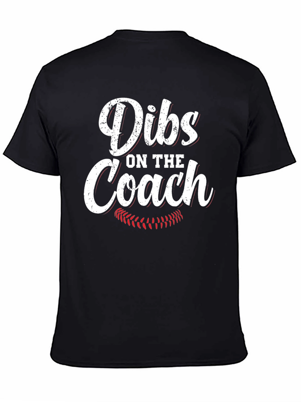 Dibs on the Coach T-Shirt Baseball Mom Tee