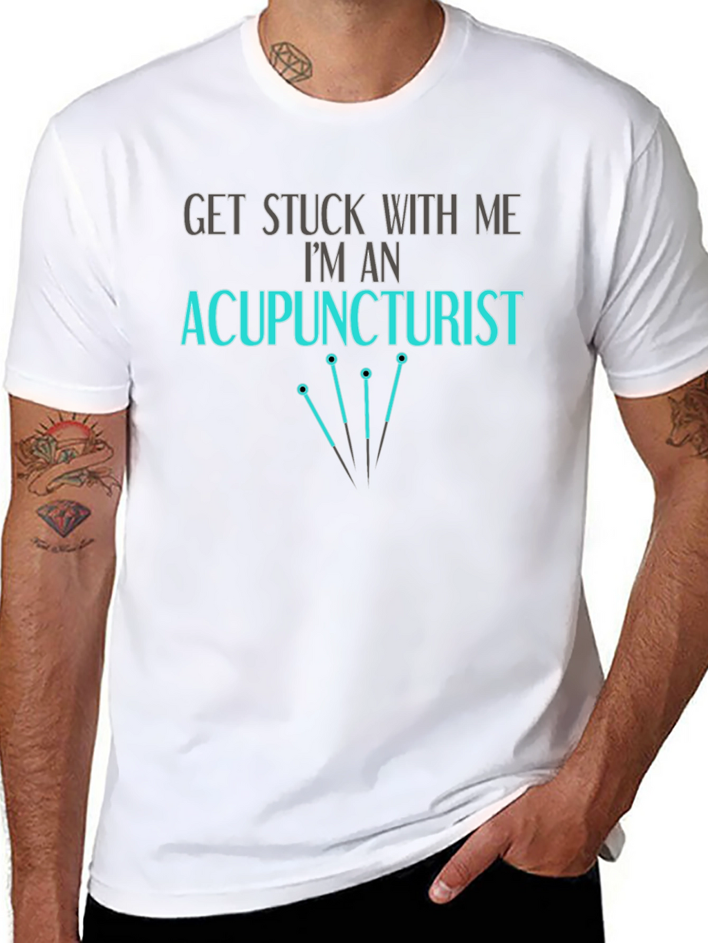 Acupuncturist T-Shirt - Get Stuck With Me