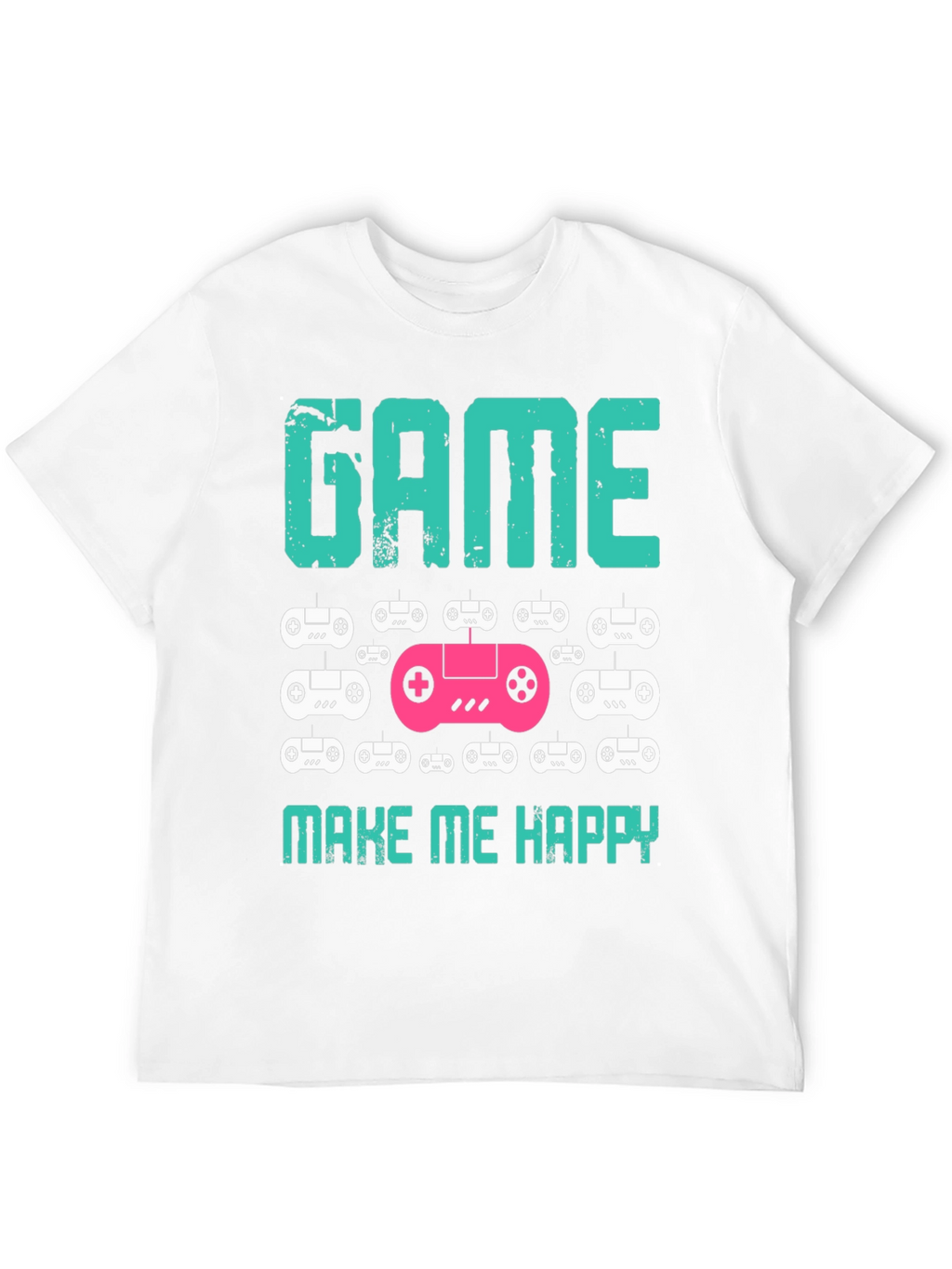 Game Make Me Happy T-Shirt Gamer Gift