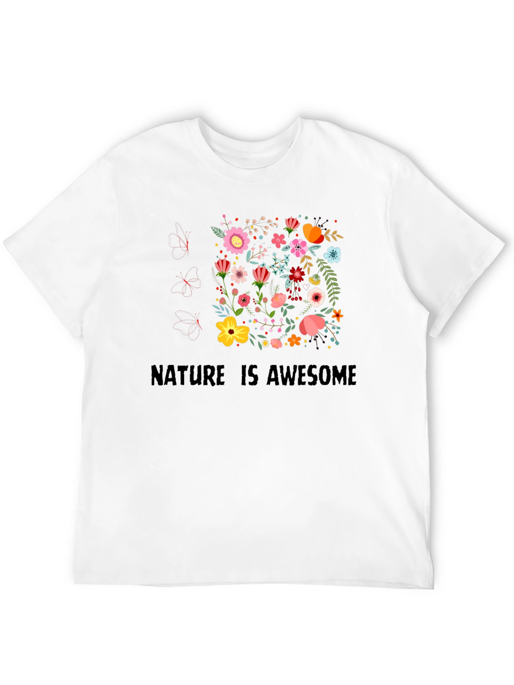 Nature Is Awesome Floral T-Shirt