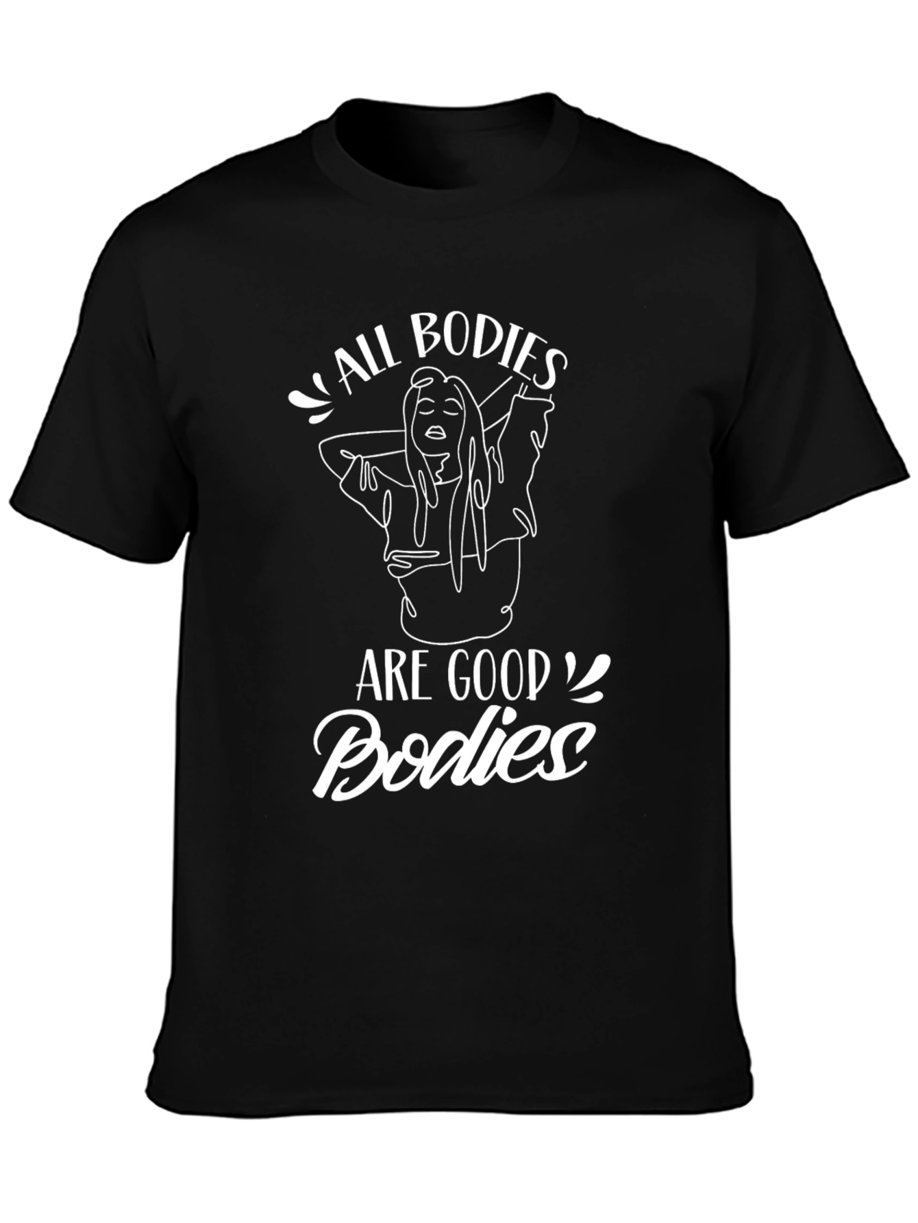 All Bodies Are Good Bodies T-Shirt - Unisex Graphic Tee