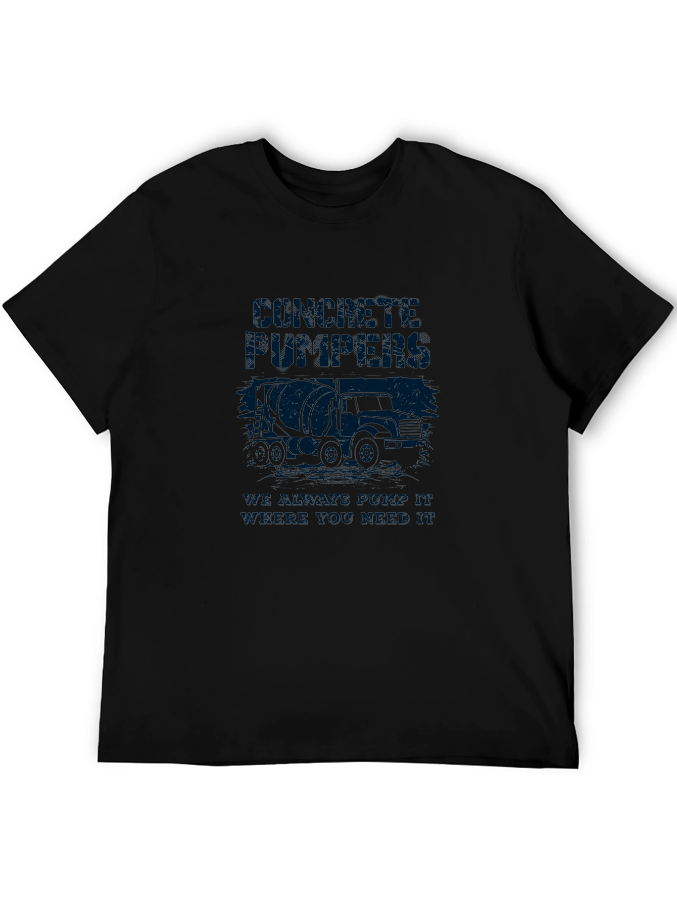 Concrete Pumpers Tee - We Always Bring It!