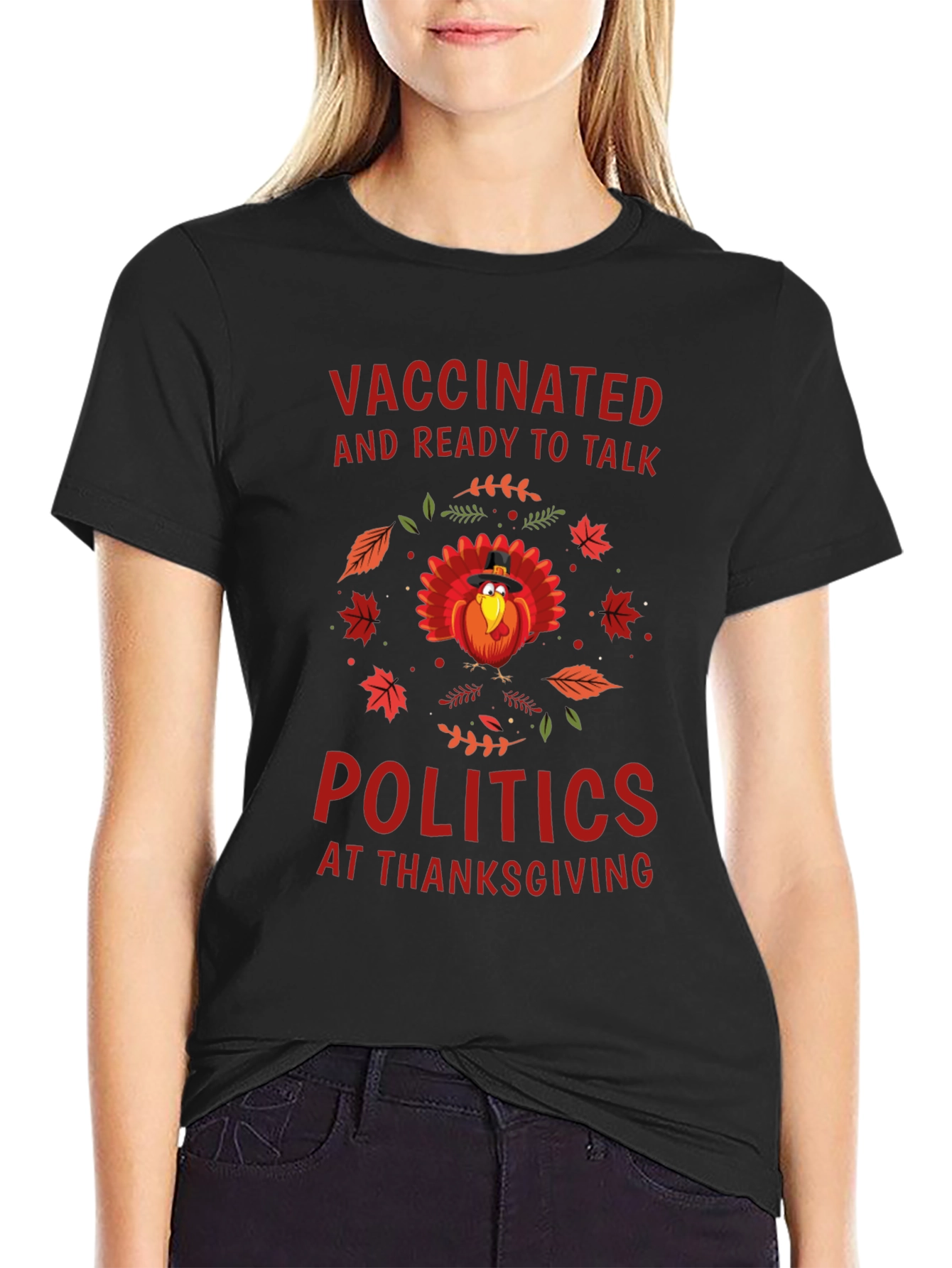 Vaccinated Ready To Talk Politics At Thanksgiving T-Shirt