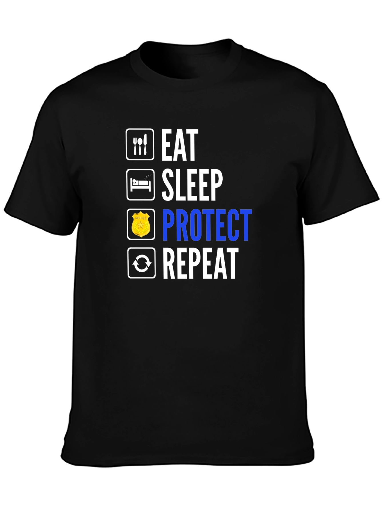 Eat Sleep Protect Repeat T-Shirt