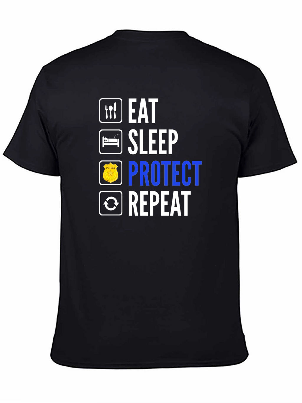 Eat Sleep Protect Repeat T-Shirt