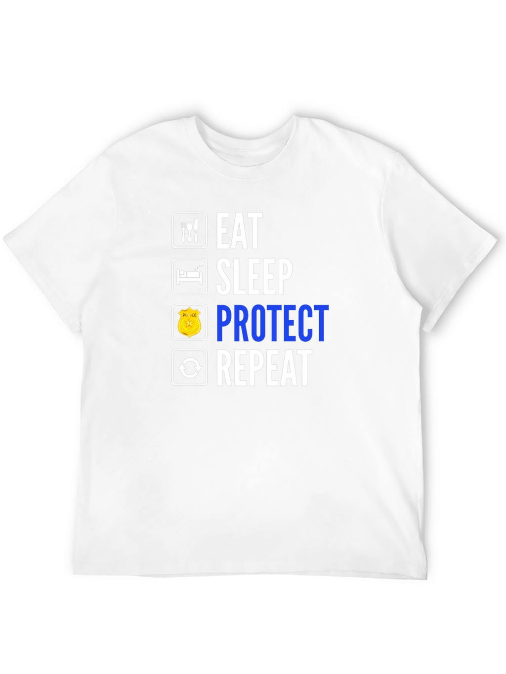 Eat Sleep Protect Repeat T-Shirt