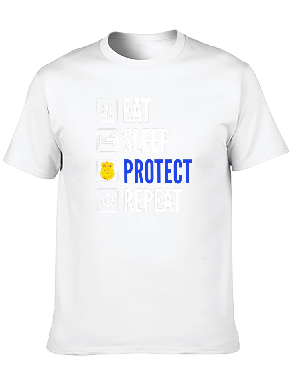 Eat Sleep Protect Repeat T-Shirt