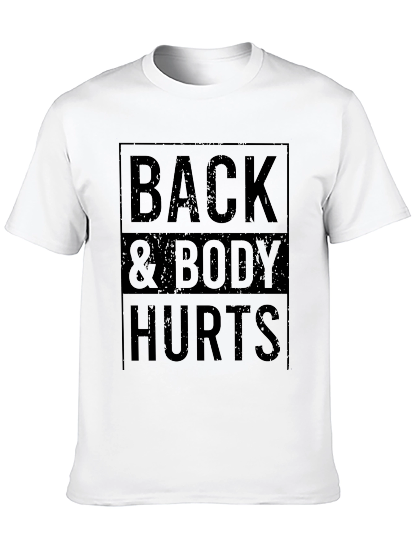 Back & Body Hurts Graphic T-Shirt