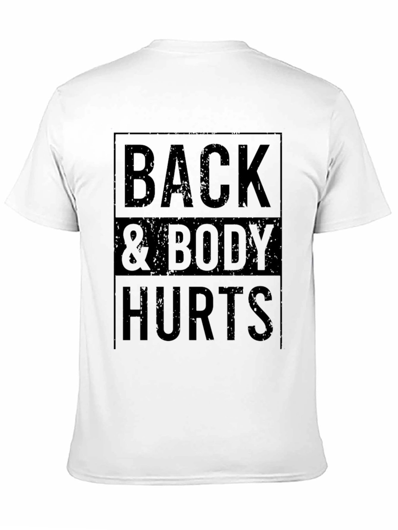 Back & Body Hurts Graphic T-Shirt