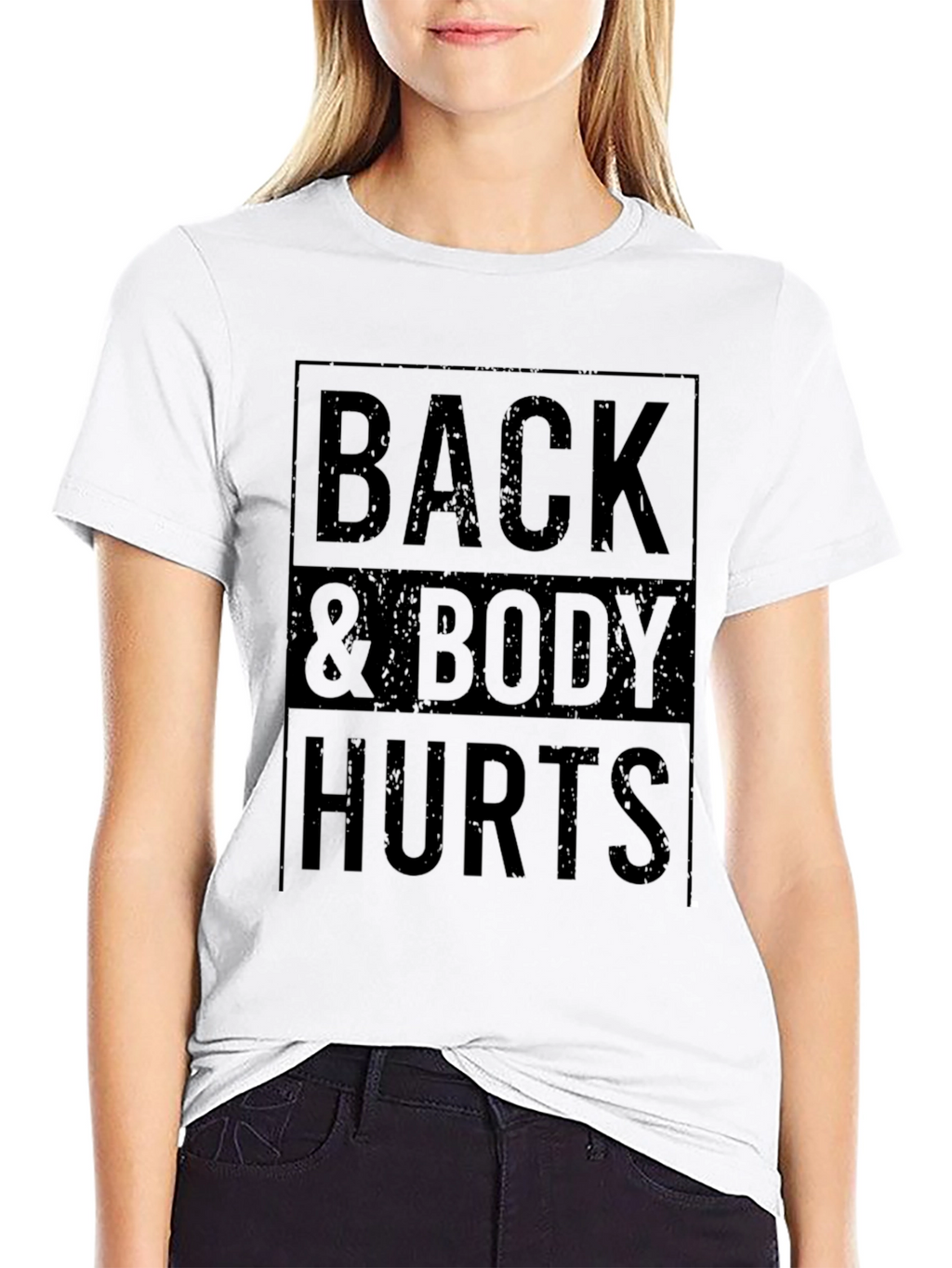 Back & Body Hurts Graphic T-Shirt