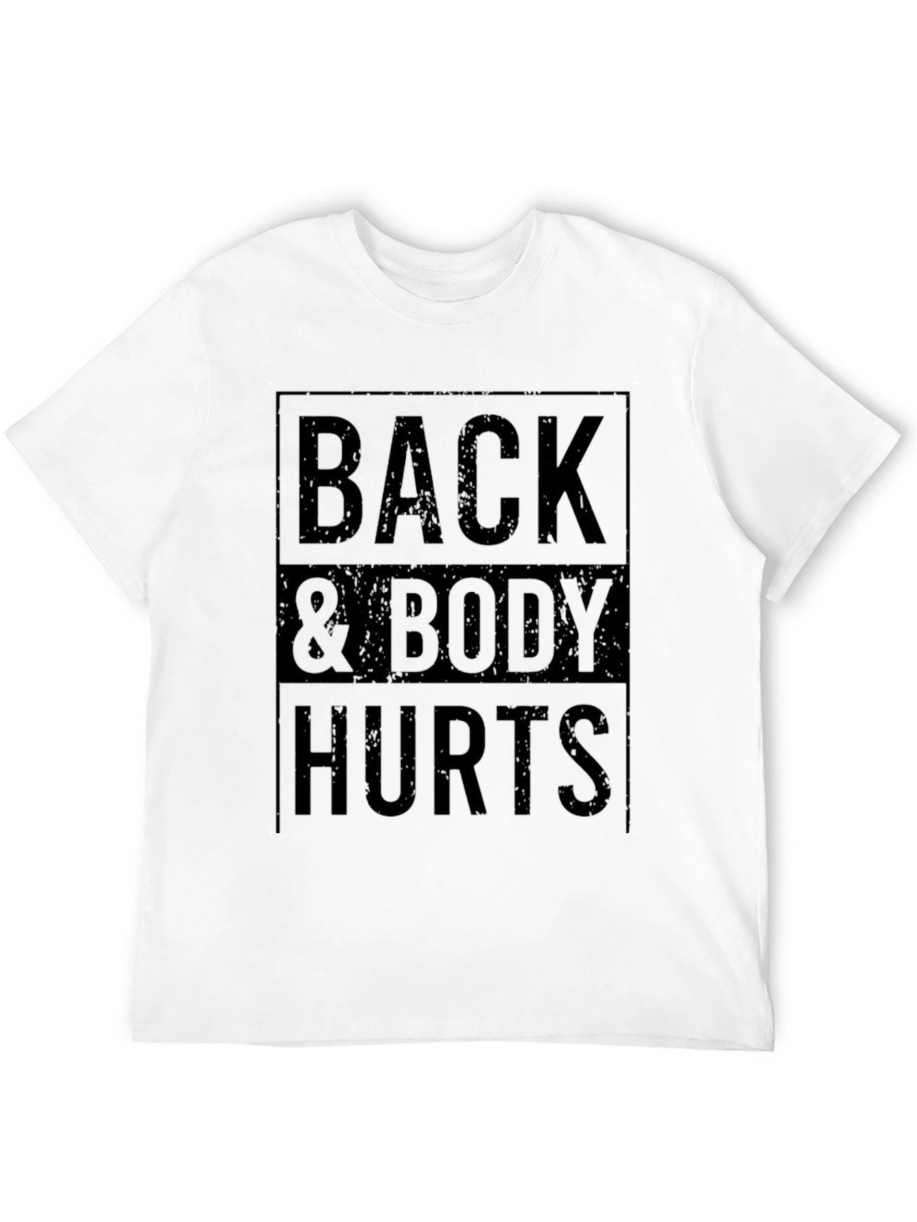 Back & Body Hurts Graphic T-Shirt