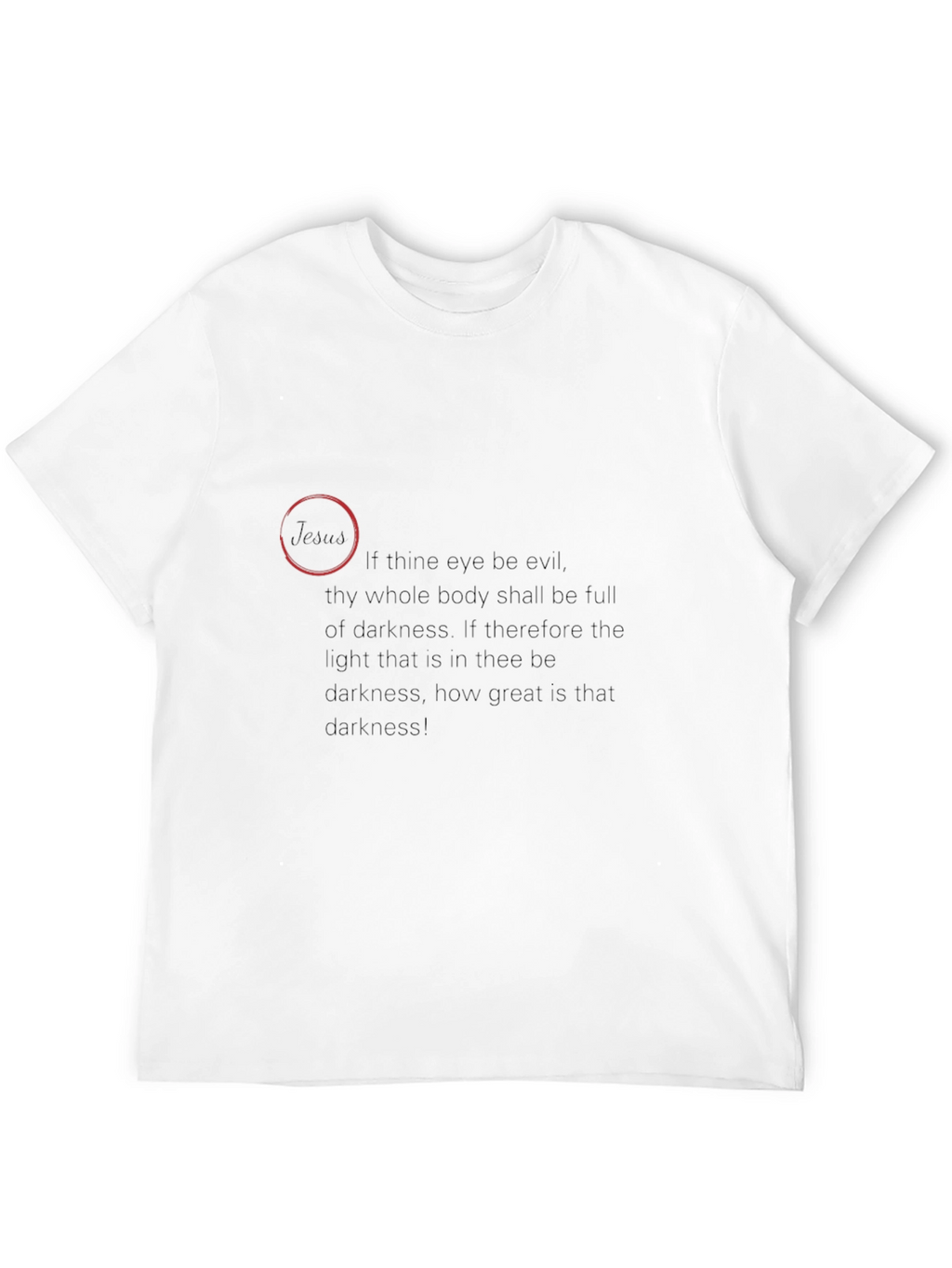 Darkness Quote T-Shirt