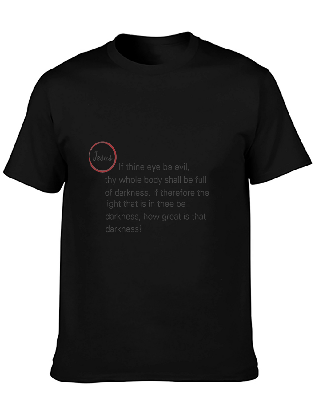Darkness Quote T-Shirt