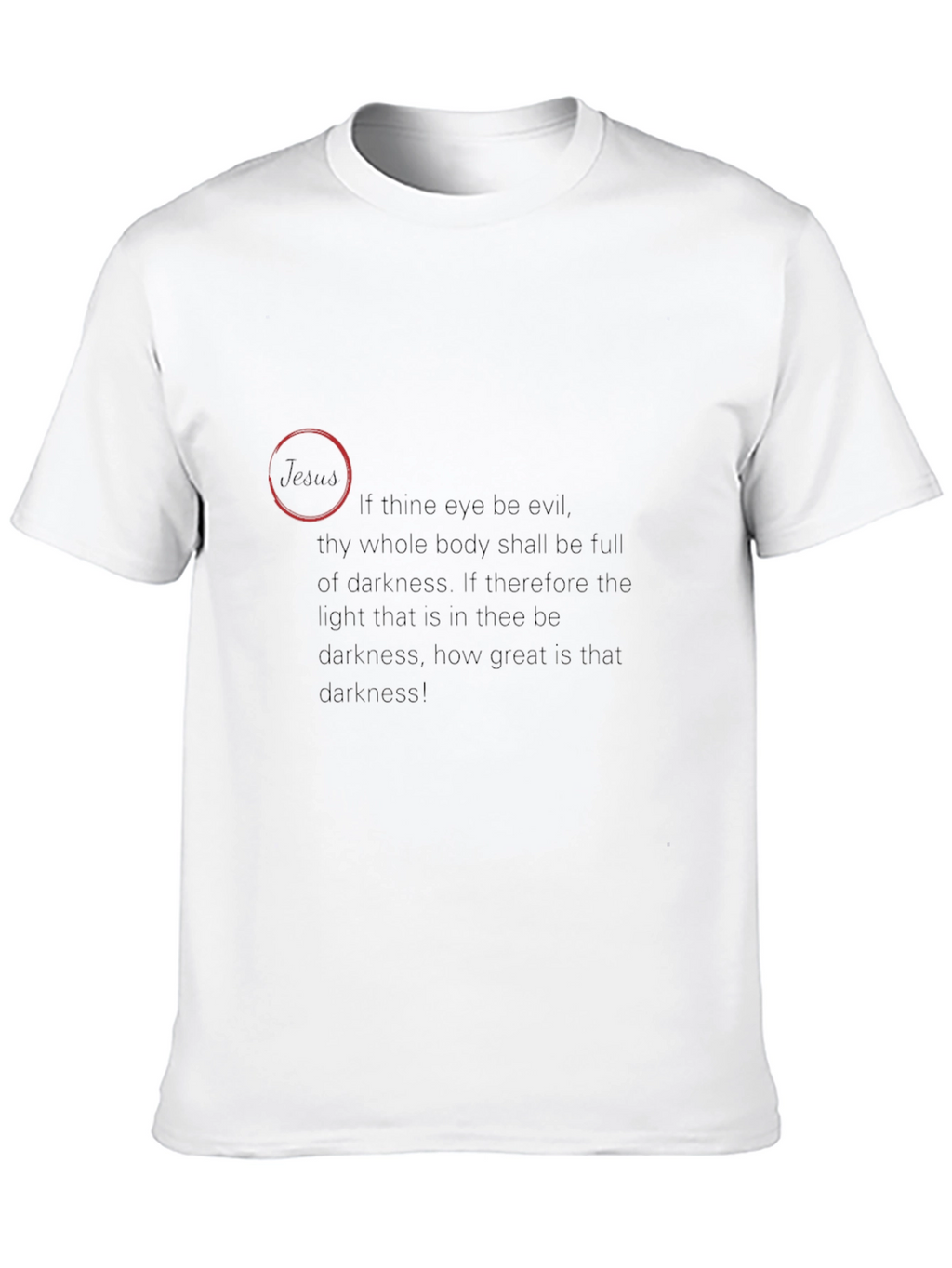 Darkness Quote T-Shirt