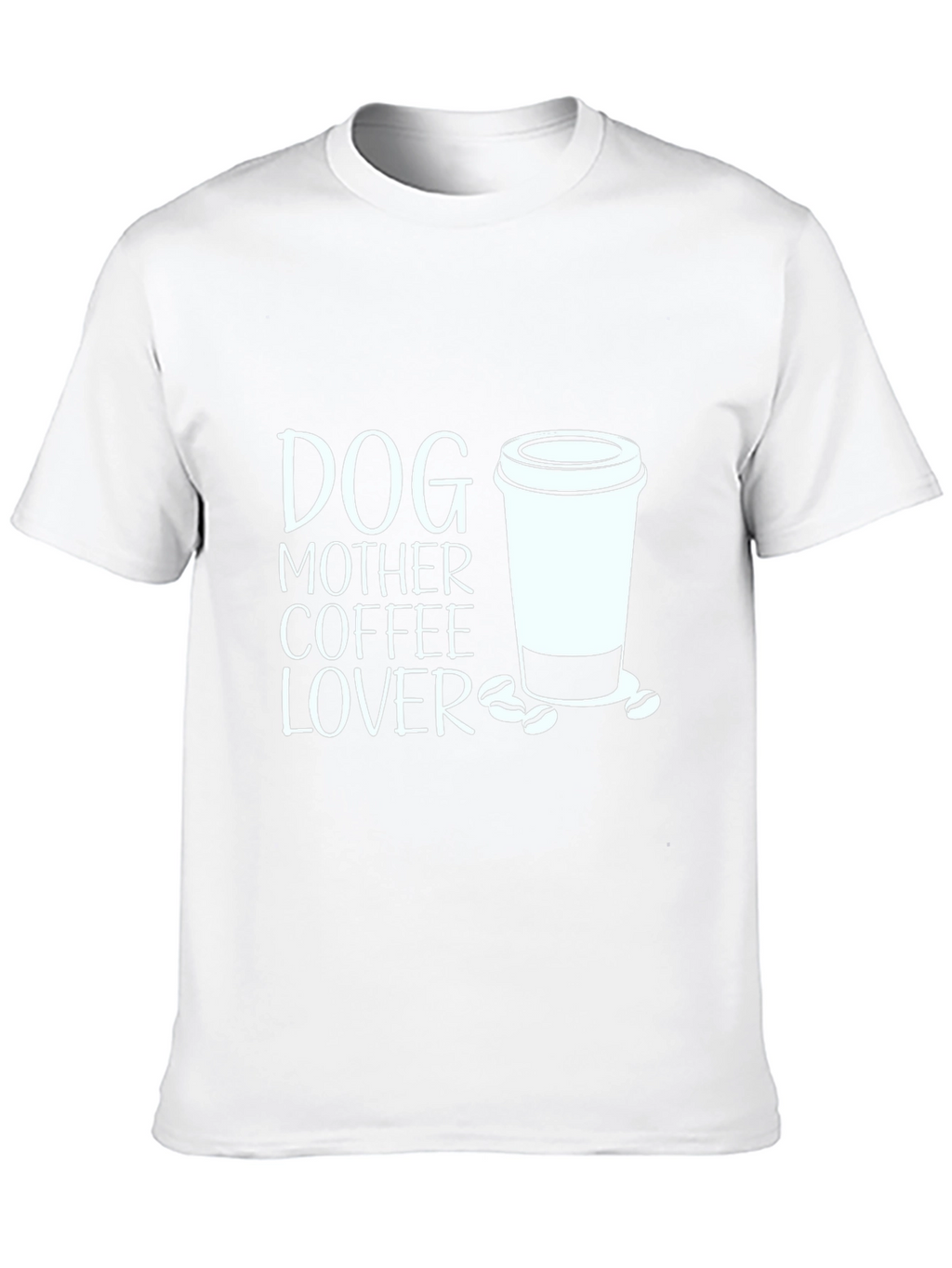 Dog Mother Coffee Lover Graphic Tee