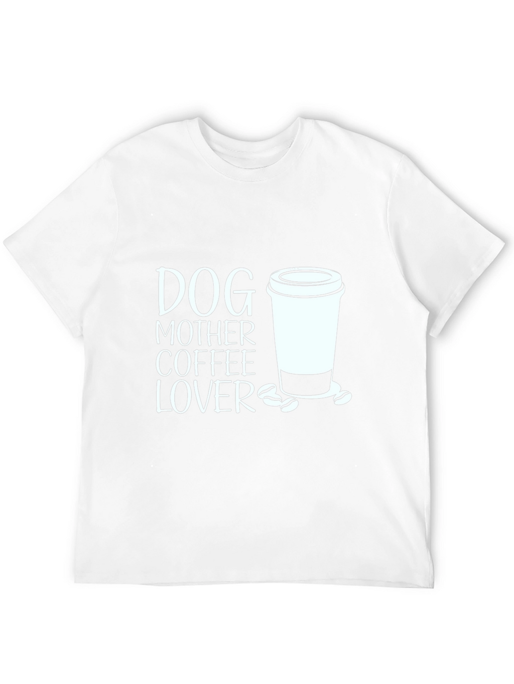 Dog Mother Coffee Lover Graphic Tee
