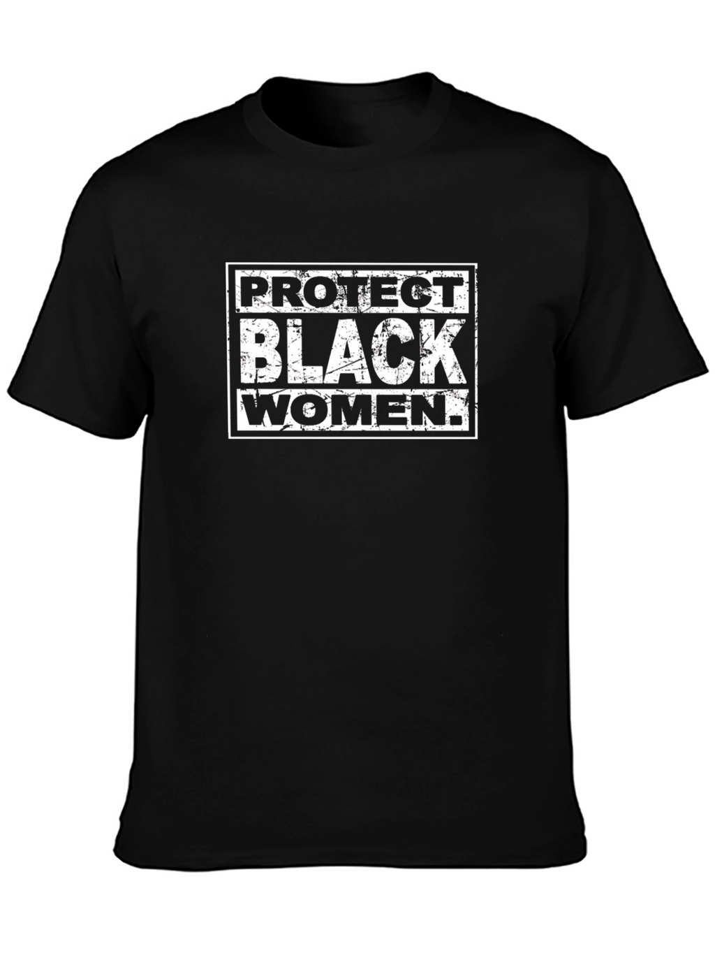 Protect Black Women Graphic Tee - Black