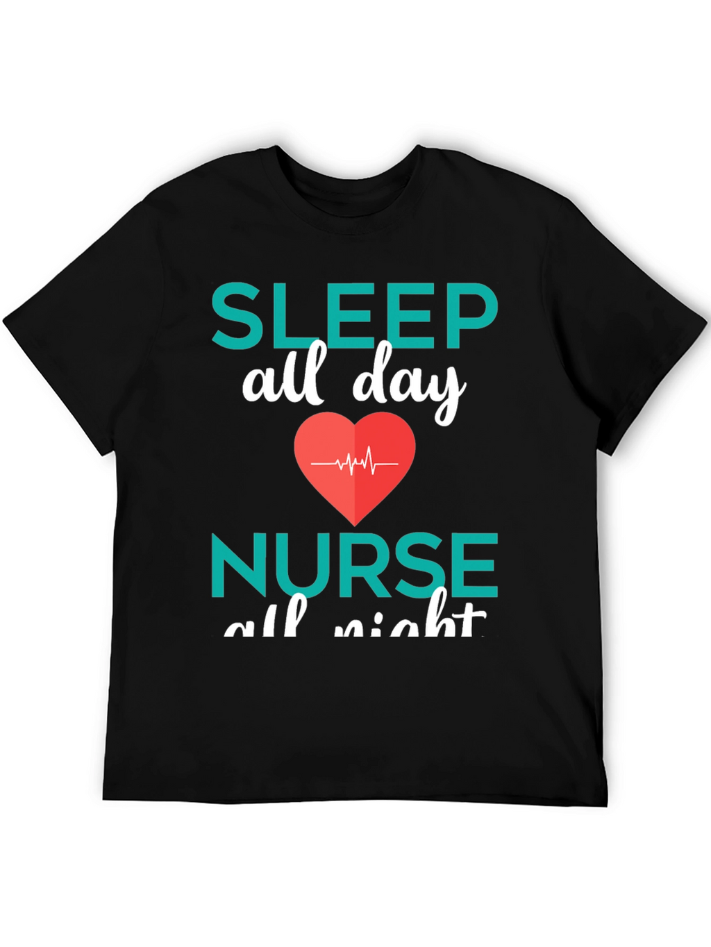 Nurse Sleep All Day T-Shirt