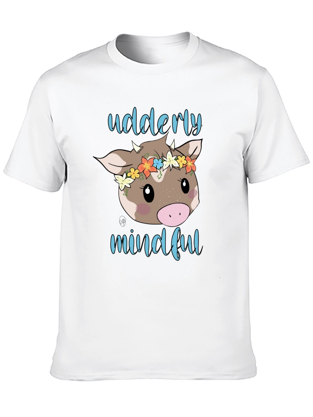 Udderly Mindful Cow Graphic T-Shirt