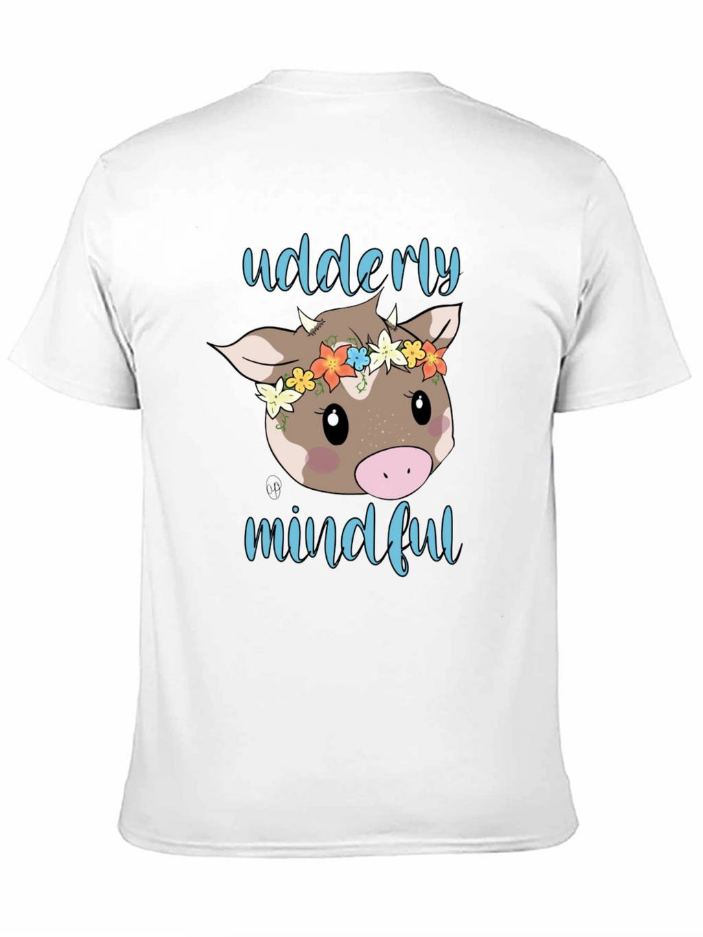 Udderly Mindful Cow Graphic T-Shirt