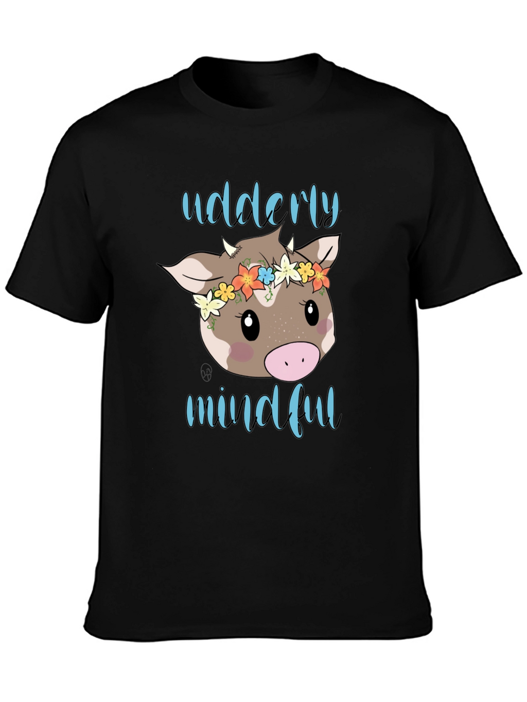 Udderly Mindful Cow Graphic T-Shirt