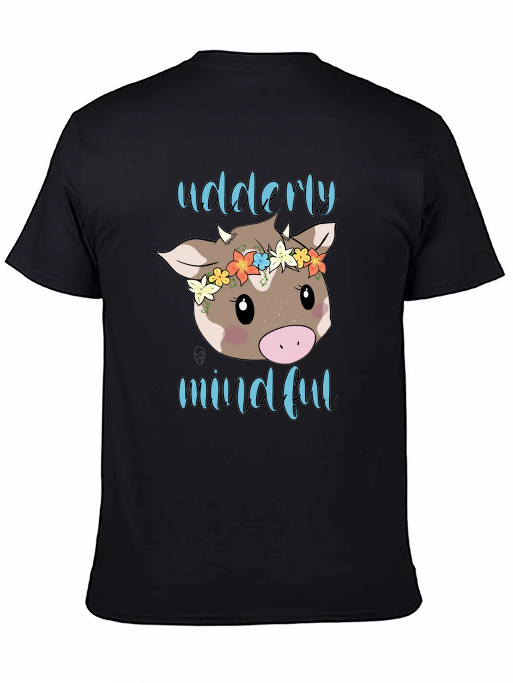 Udderly Mindful Cow Graphic T-Shirt