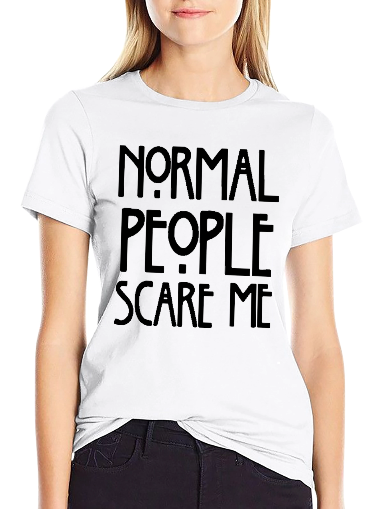 Normal People Scare Me T-Shirt